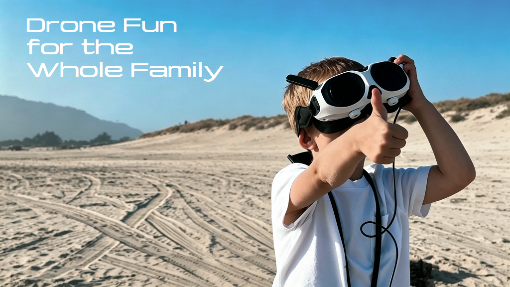 Drone Fun for the Whole Family