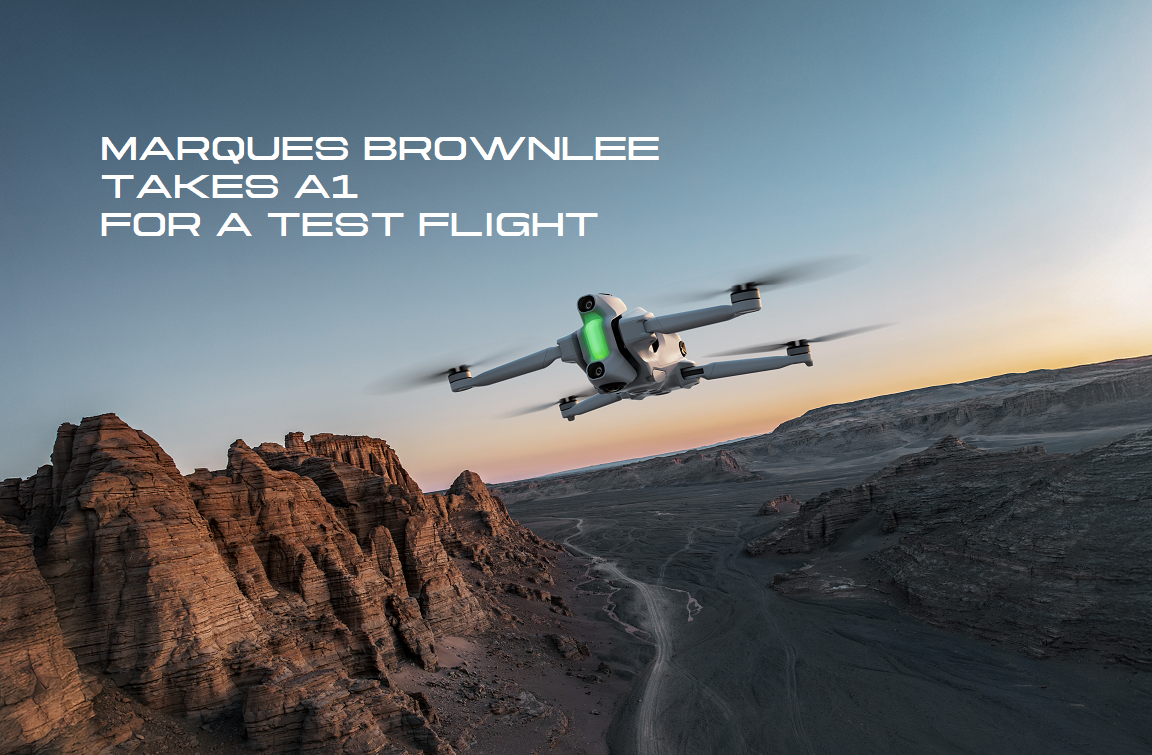 Marques Brownlee Takes Antigravity A1 for a Test Flight
